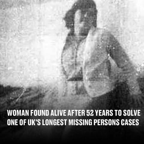 One Of The Longest Missing Persons Cases In The Uk Was Solved When A Woman Was Found Alive 52 Years Later