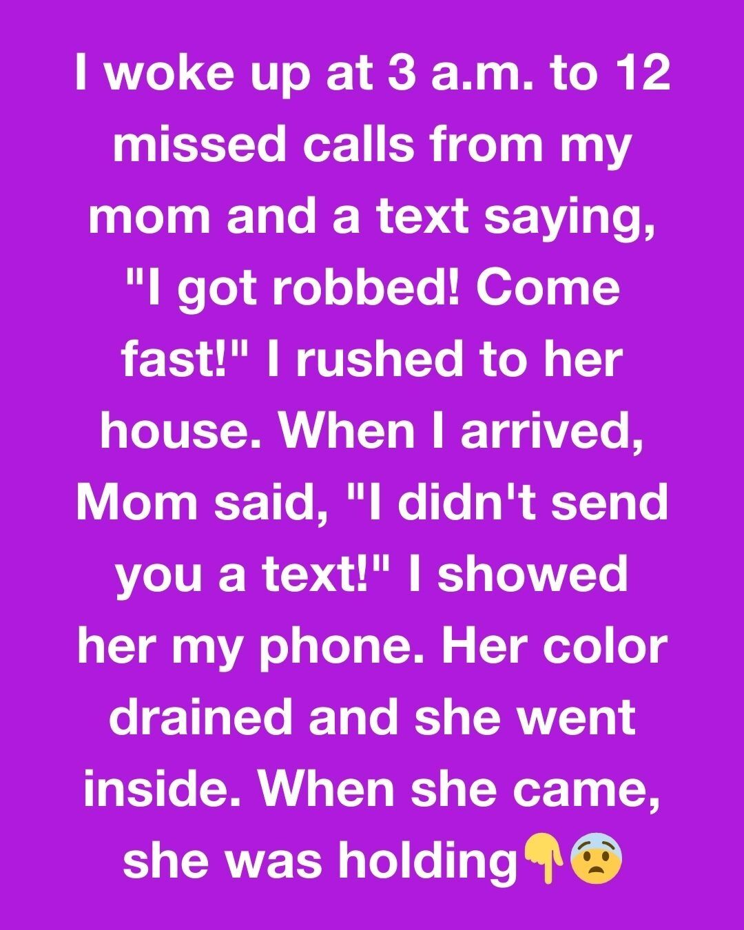 I WOKE UP TO A PANIC TEXT FROM MY MOM—BUT SHE NEVER SENT IT