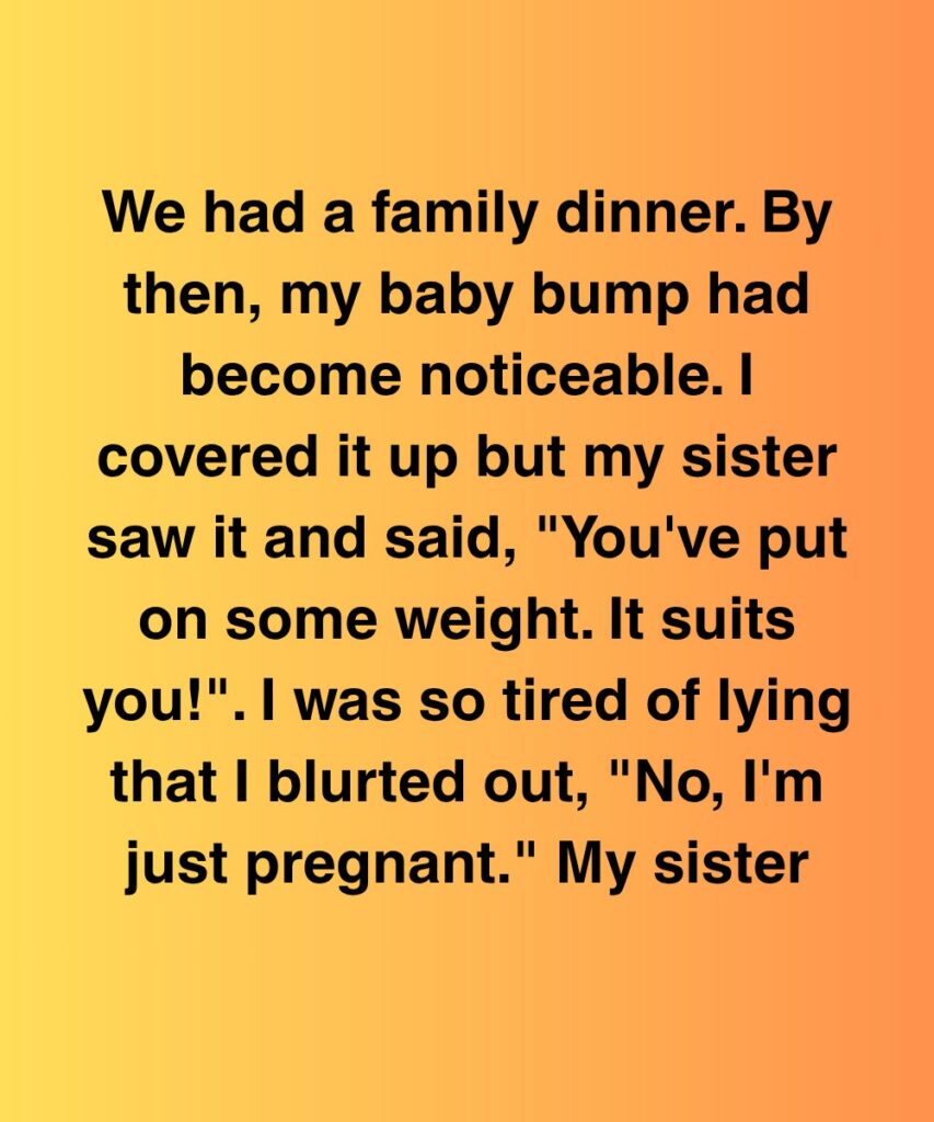 I Told My Sister I Was Pregnant—Her Silence Lasted Longer Than I Expected