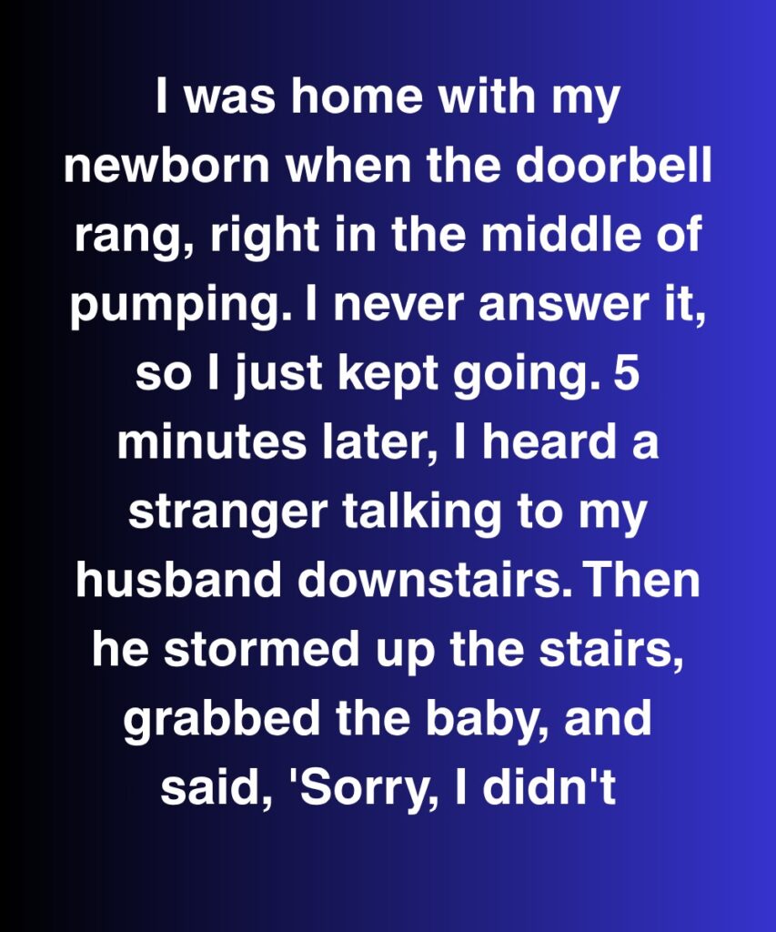 I Was Home With My Newborn When My Husband Took The Baby And Said “Sorry, I Didn’t…”