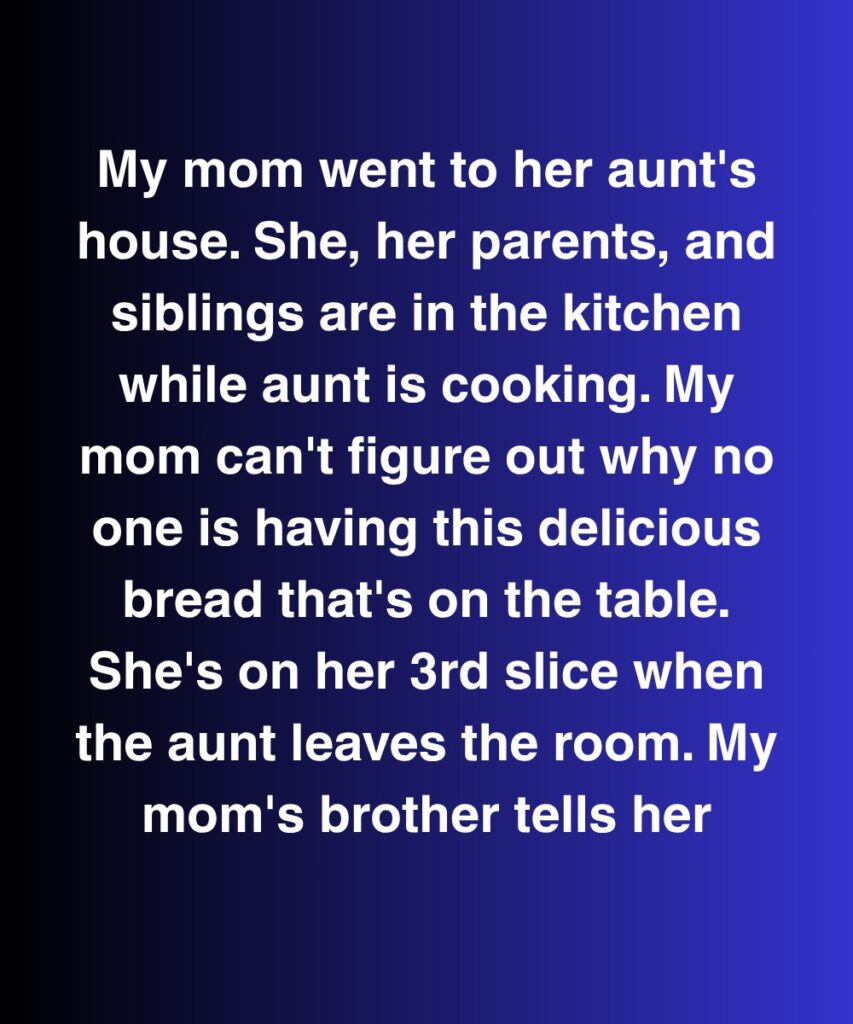 Why My Mom Never Eats Bread At Family Gatherings Anymore