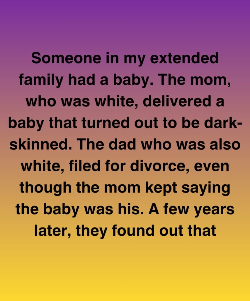The Baby Didn’t Look Like Either Parent—But The Truth Didn’t Come Out For Years