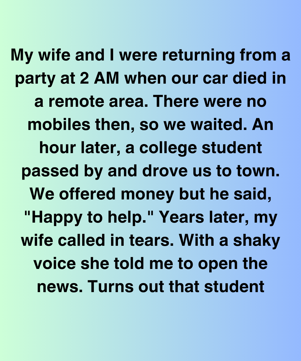 The Stranger Who Saved Us At 2 AM Changed Our Lives Twice