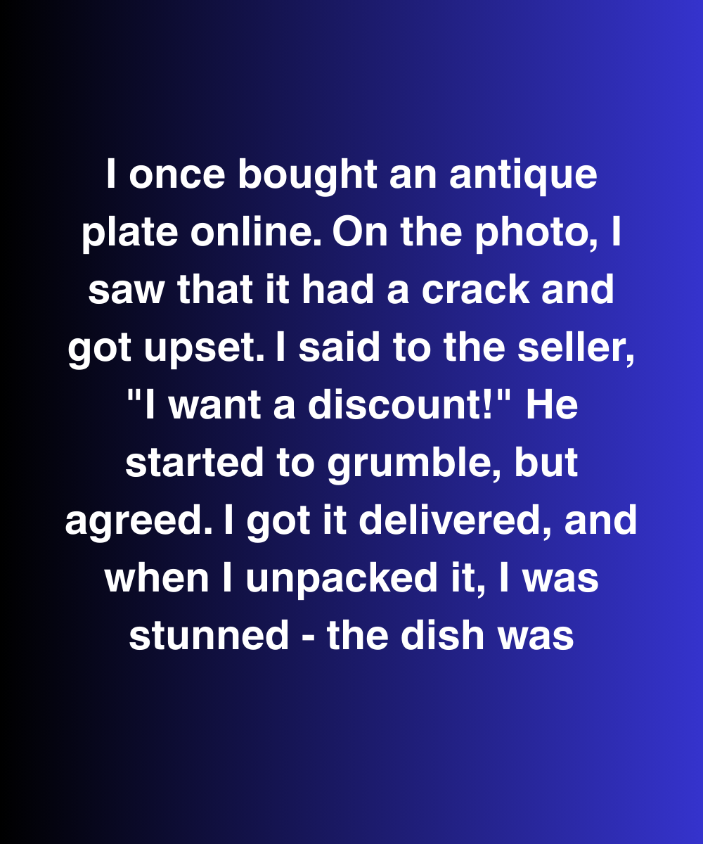 The Antique Plate I Bargained For Ended Up Costing Me Far More Than Money