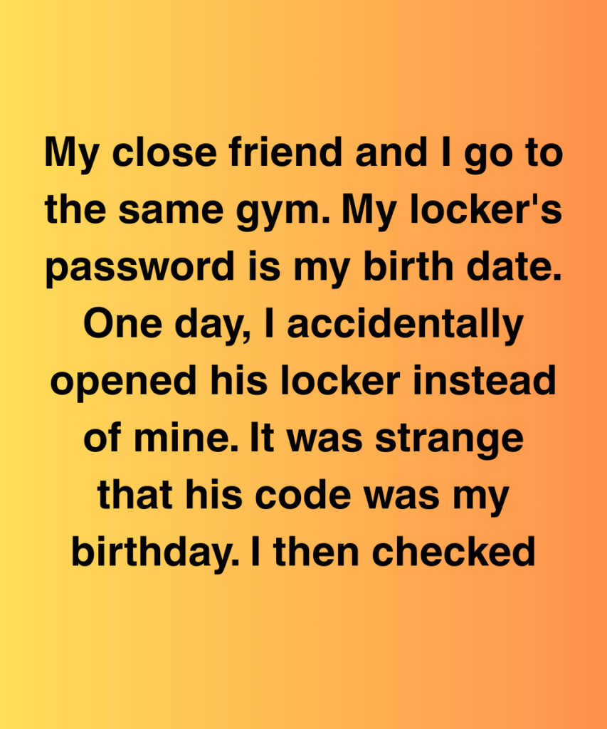 My Friend’s Locker Had My Birthday Code—And Something He Was Hiding From Me