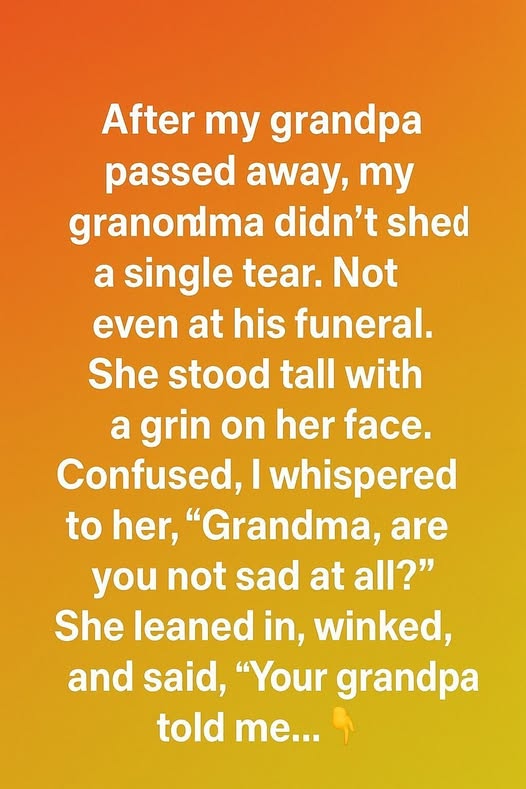 “Your Grandpa Told Me…” “Your Grandpa Told Me…”