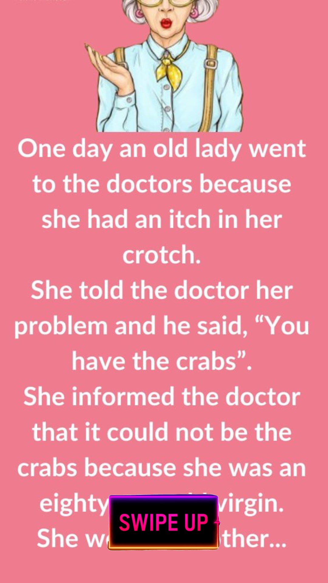 One day an old lady went to the doctor