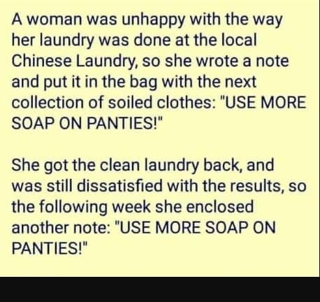 A Woman was unhappy with the way her laundry was done at the local